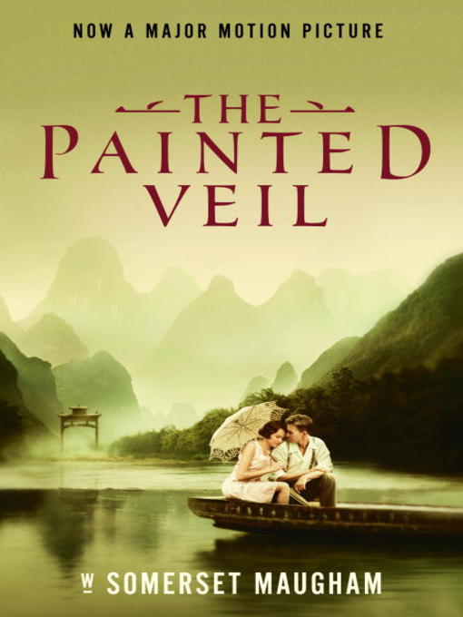 Title details for The Painted Veil by W. Somerset Maugham - Available